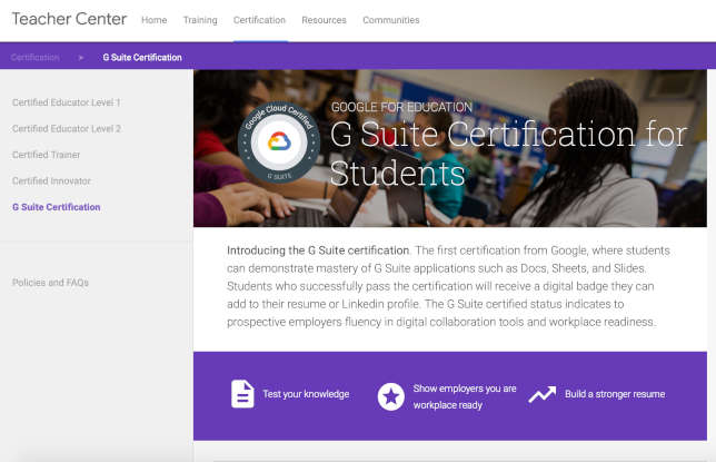 Google is allowing students to get certified for G Suite applications to prepare them for college and the workforce.